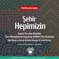441 - Şehir Hepimizin : Kıyıda Kurulan Köprüler | “Tüm mümkünlerin kıyısında” MARUF25’in ardından