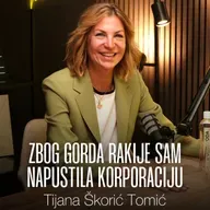 Zbog Gorda rakije sam napustila korporaciju | Tijana Škorić Tomić | Biznis Priče 189