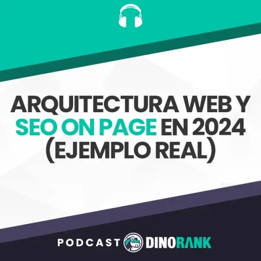 Arquitectura Web y SEO on page en 2024 (ejemplo real)