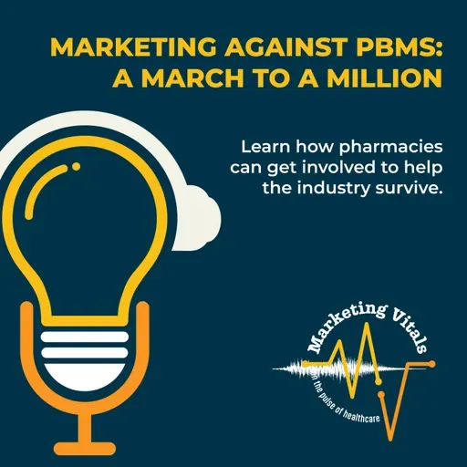Marketing Against PBMs: A March to a Million | Marketing Vitals