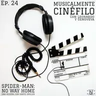 Musicalmente Cinéfilo (Ep.24): Spider-Man: No Way Home, una reseña con harto spoiler