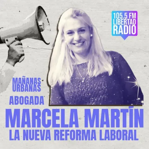 Abogada Marcela Martín - Reforma Laboral