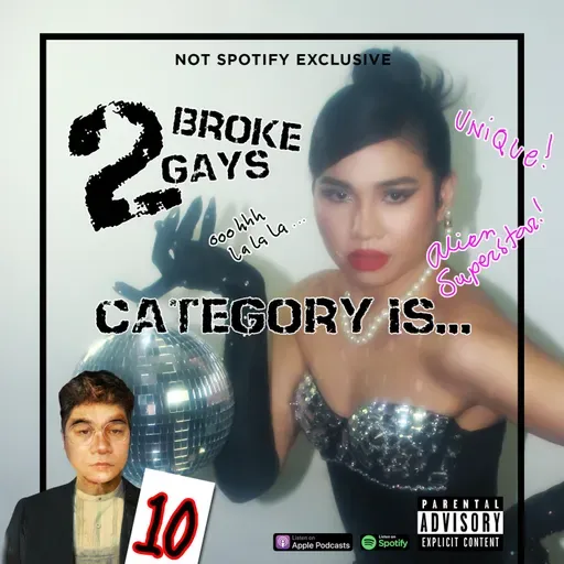 #2Brokegays Episode 61 Category is...