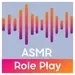 ASMR - Role Play