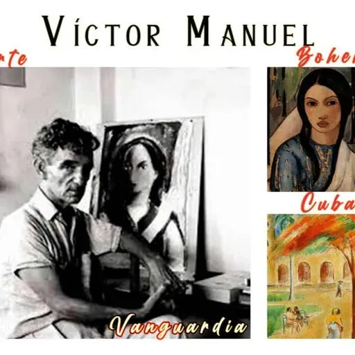 Víctor Manuel, el pintor de la “Gitana tropical”.