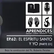 EP.62 El Espíritu Santo y yo (Parte 1 – Juan 12:20-28) 