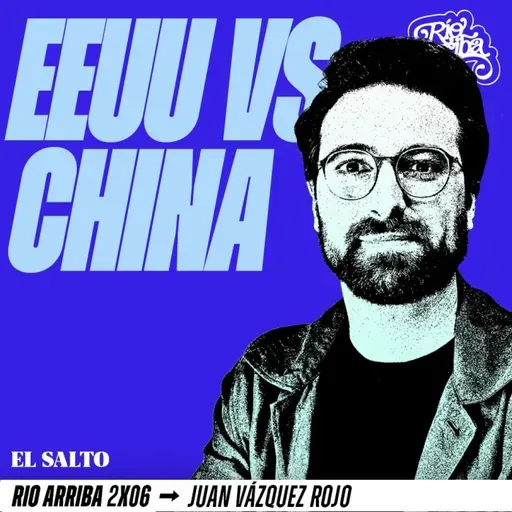 Juan Vázquez Rojo: “Ni China ni los BRICS, quien está tirando abajo la globalización es Estados Unidos”