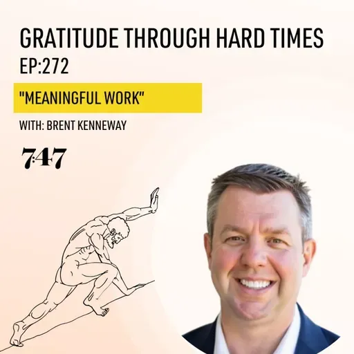 Brent Kenneway: Meaningful Work