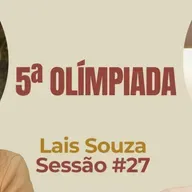 5° Olímpiada com Laís Souza - Parece Terapia | Sessão #27