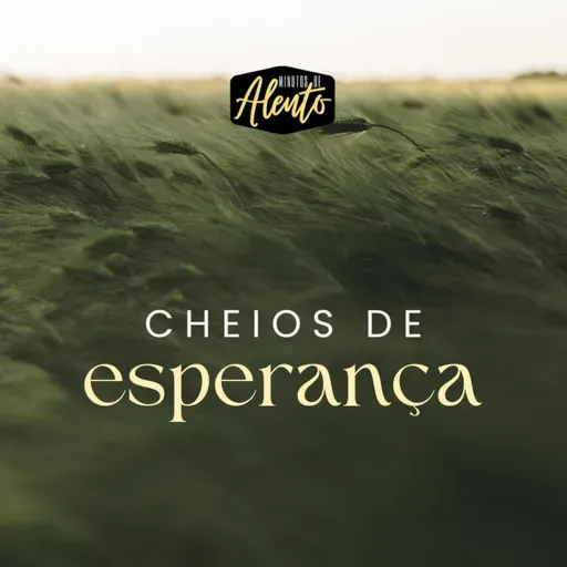 cheios de esperança