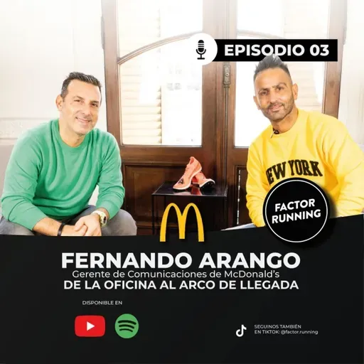 Episodio 3: Fernando Arango 'De la oficina al arco de llegada'