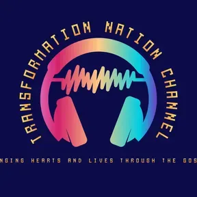 TRANSFORMATION NATION STATION PODCAST