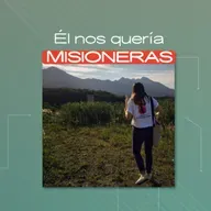 "Él nos quería misioneras" (Carmelitas Descalzas Monasterio Santa Teresita)