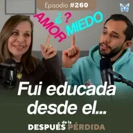 260) Fui educada desde el miedo