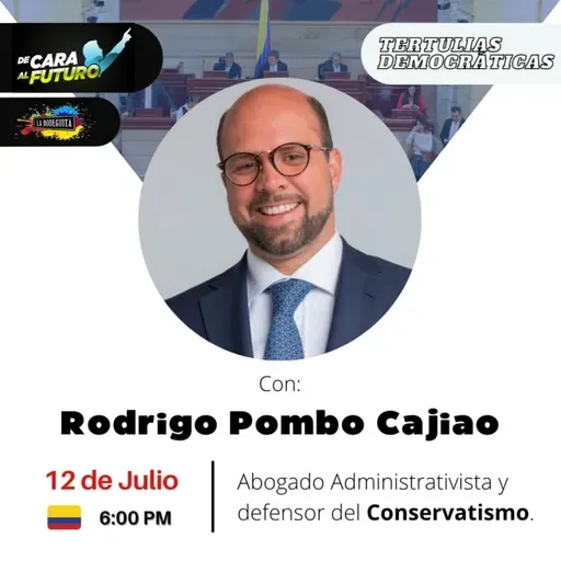 Tertulias Democráticas 🎙 con Rodrigo Pombo Cajiao