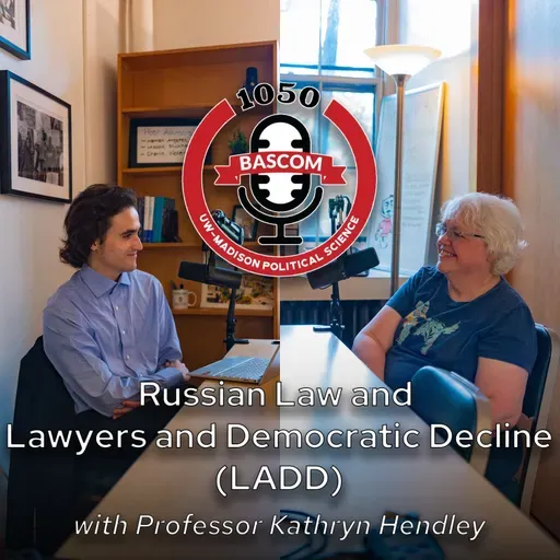 Russian Law and Lawyers and Democratic Decline (LADD) with Professor Kathryn Hendley