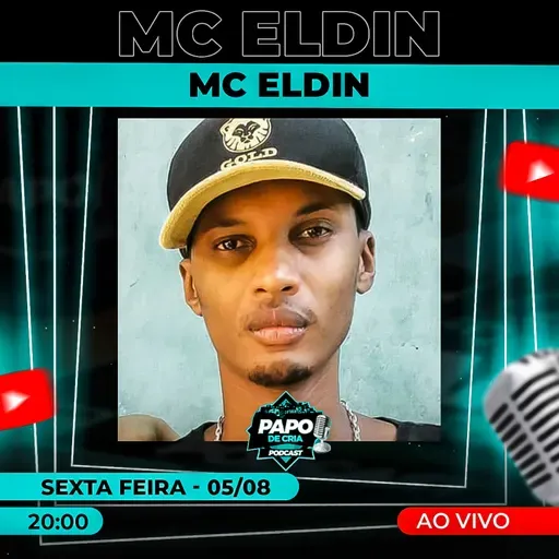 MC ELDIN - Papo de Cria #143