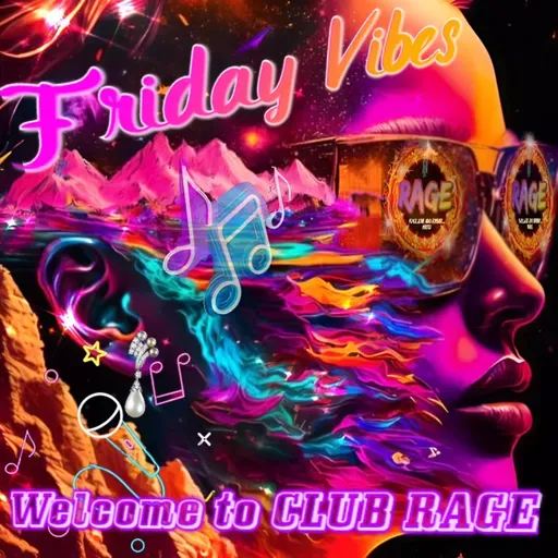 RAGE Vibes 06-07-2024 Ep 16.mp3