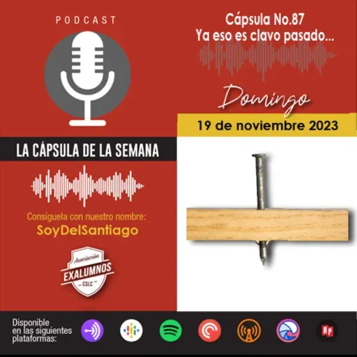 Ya eso es clavo pasado...