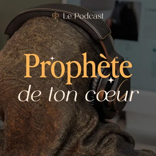 (Rediffusion) Prophète ﷺ de ton cœur - Il m’a appris l’art de la caverne