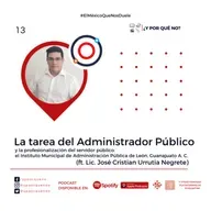 La tarea del Administrador Público (ft. José Cristian Urrutia Negrete) | Cap #13 Temp. 3 | ¿Y Por Qué No?