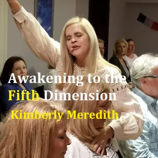 Awakening to the Fifth Dimension- Part One