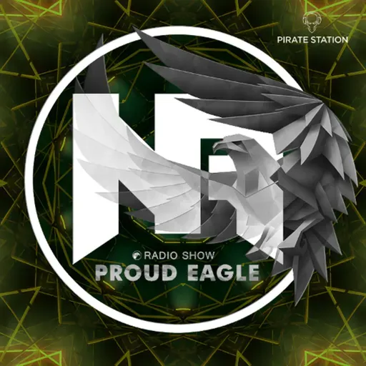 Nelver - Proud Eagle Radio Show #593 [Pirate Station Online] (08-10-2025)
