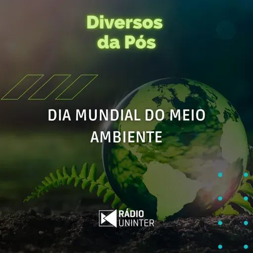 Diversos da Pós | Dia Mundial do Meio Ambiente