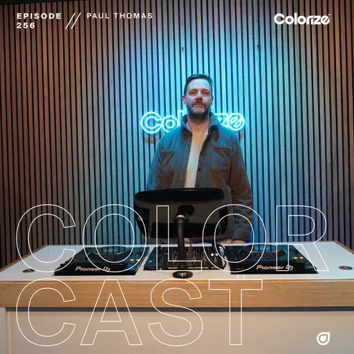 Colorcast Radio 256 with Paul Thomas