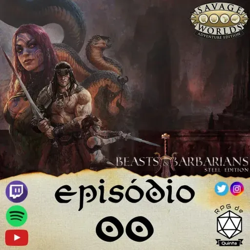 Beasts & Barbarians - Episódio 00 - Introdução - 2ª Temporada | Savage Worlds