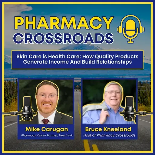 Skin Care is Health Care; How Quality Products Generate Income And Build Relationships | Pharmacy Crossroads