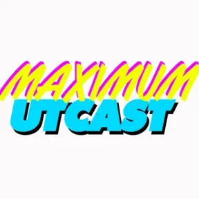 Maximum Utcast