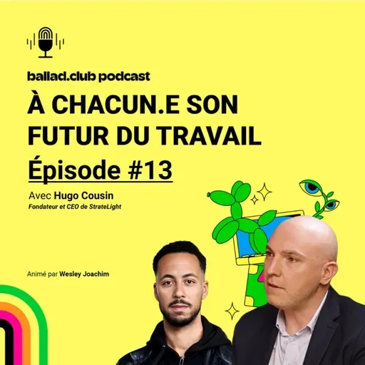 #13 • Hugo Cousin : l’influence digitale au service de la communication corporate
