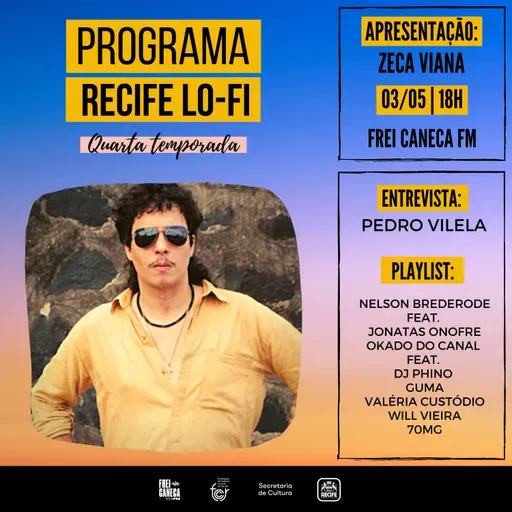 PROGRAMA RECIFE LO-FI #05 | 4ª TEMPORADA | ENTREVISTA PEDRO VILELA