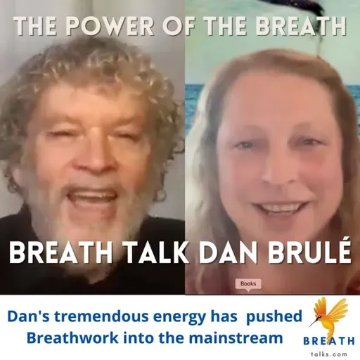 BreathTalks: The Power of the Breath with Dan Brulé