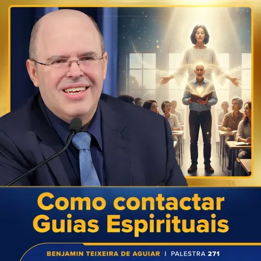 Palestra 271 - Como contactar Guias Espirituais, perigo de Trump para o mundo, preconceitos, ateísmo e LGBTfobia