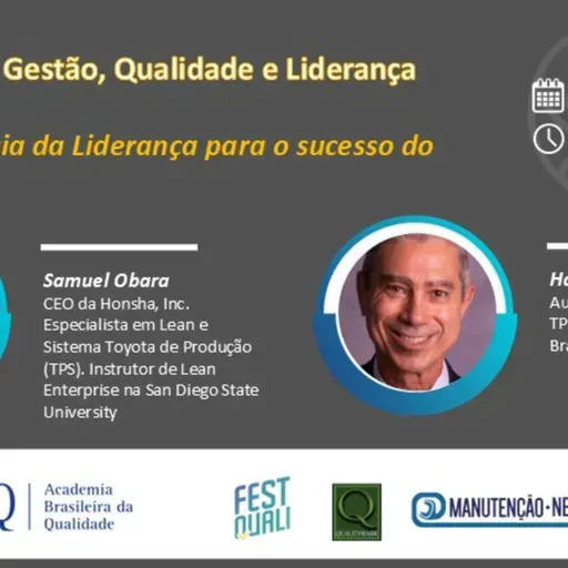 Live “A importância da Liderança para o sucesso do Lean", com Sammy Obara