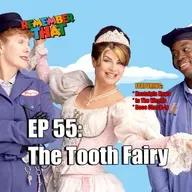 55 - The Tooth Fairy