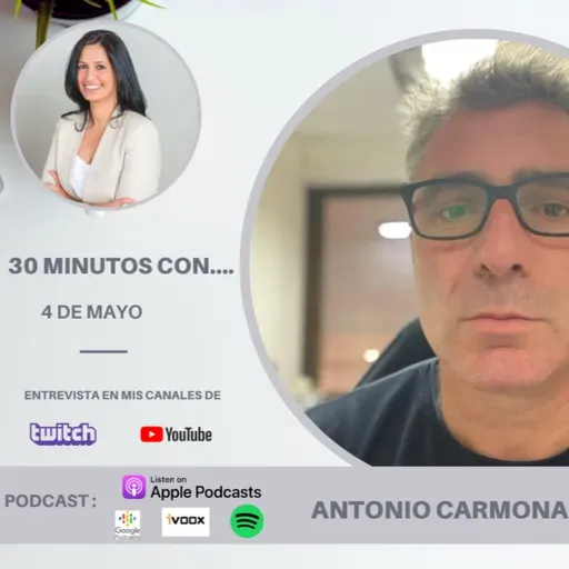 #30minutos con Antonio Carmona