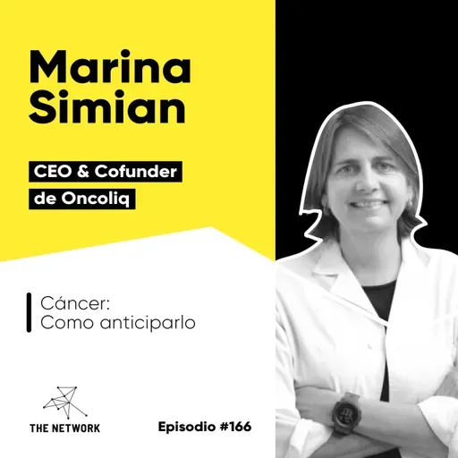 #166 - Marina Simian, CEO & Cofunder de Oncoliq. “Cáncer: Como anticiparlo”