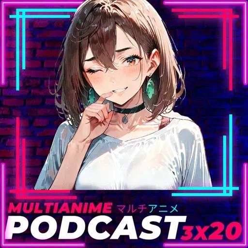 MULTIANIME PODCAST ANIME ESPAÑOL 3X20 | Dragon Ball Live Symphonic | Solo Leveling Temproada 3 | CRUNCHYROLL ANIME AWARDS ¿Qué debería de mejorar? |
