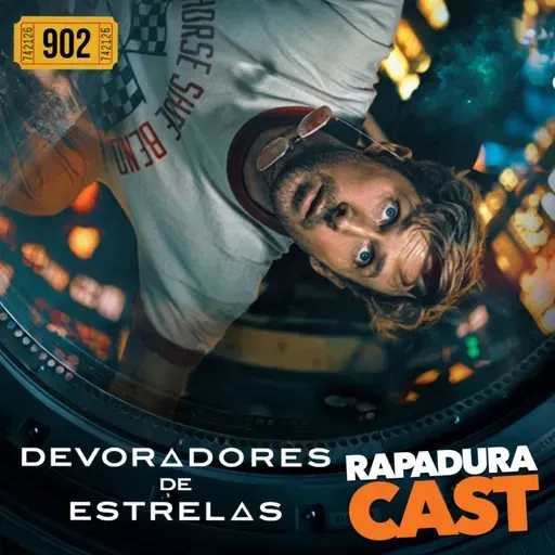 RapaduraCast 902 - Devoradores de Estrelas é o novo Interestelar!