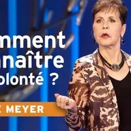 Découvrir la volonté de Dieu : de l’angoisse à la confiance | Joyce Meyer