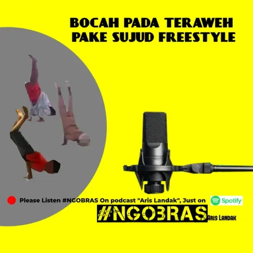 Ngobrol Asik Bocah Sholat Teraweh Pada Sujud Freestyle #NGOBRAS