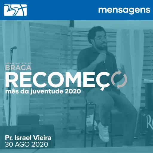 Experimentando os novos começos de Deus - Pr. Israel Vieira | 30 AGO 2020