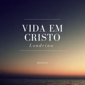 Vida em Cristo Londrina