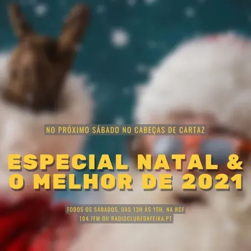 #55 Cabeças de Cartaz - Especial Natal & O Melhor de 2021