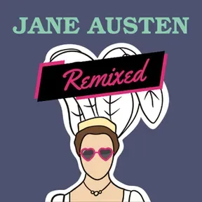Jane Austen Remixed