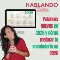 Palabras nuevas en 2025 y cómo mejorar tu vocabulario en 2026