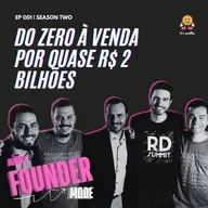 A maior referência em automação de marketing no Brasil | A História da RD Station | Founder Mode ft. Bruno Ghisi.